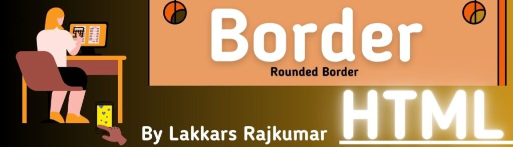CSS Borders  – Rounded border