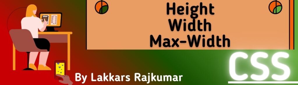 Height, Width and Max-width