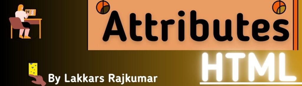 HTML Attributes