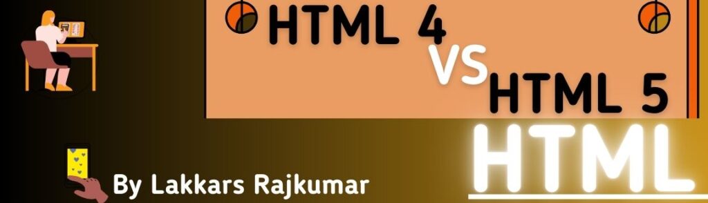 HTML 4 vs HTML 5