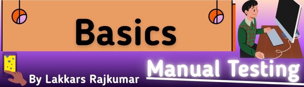 Basics of Manual Testing