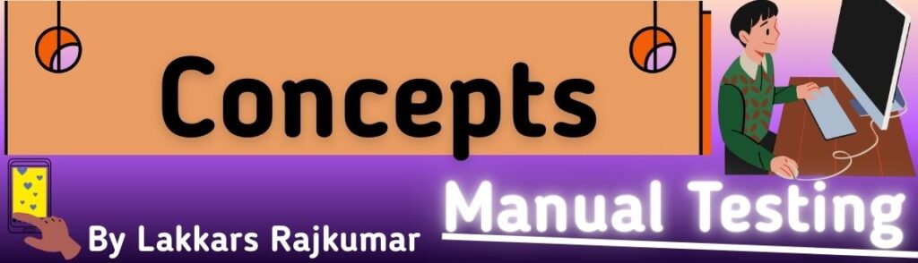 Manual Testing Concepts