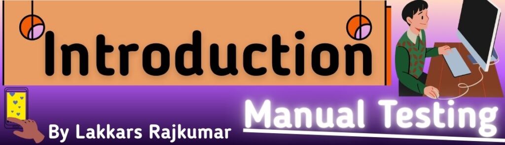 Introduction to Manual Testing