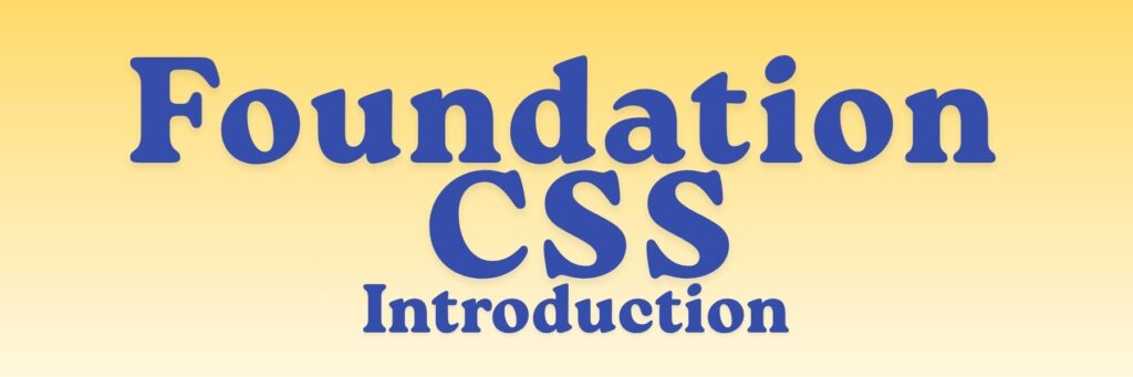 Foundation Introduction