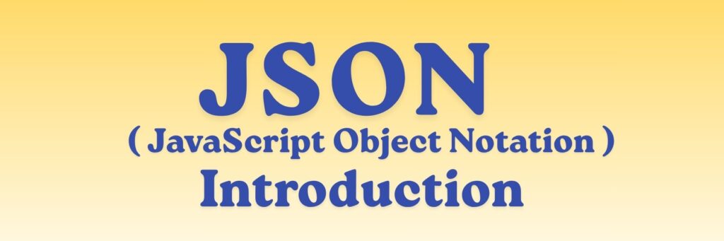 JSON Introduction