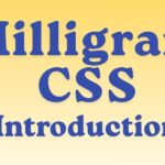 Milligram Introduction