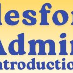 Salesforce Administrator introduction