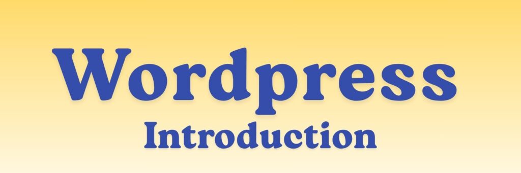 WordPress Introduction