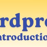 WordPress Introduction